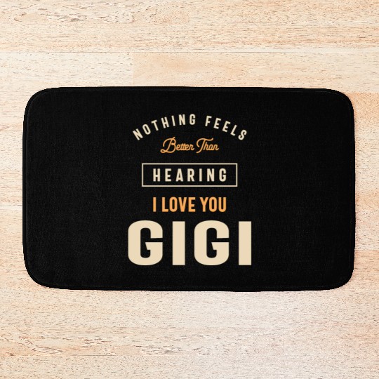 I Love You Gigi - Grandma Bath Mats
