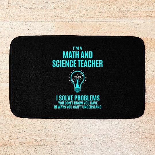 Math And Science Teacher Bath Mats - I Solve Problem