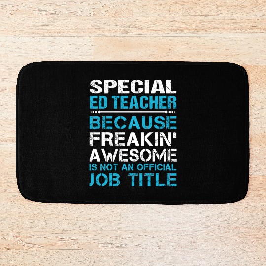 Special Ed Teacher Bath Mats - Freaking Awesome Gift