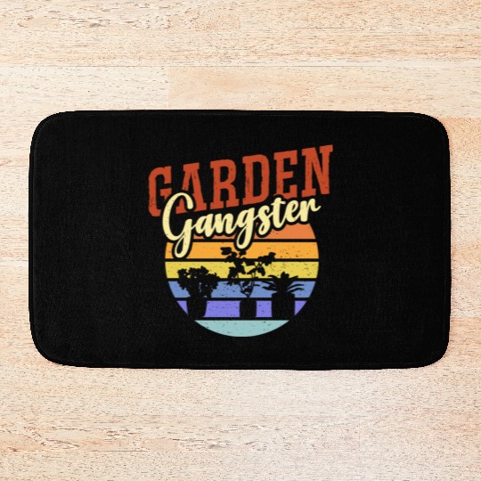 GARDEN GANGSTER I Plants Gardener Gardening Bath Mats