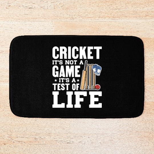 Cricket It's Not A Game It's A Test of Life Bath Mats