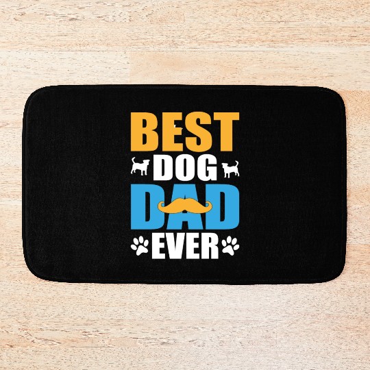 Best dog dad ever Bath Mats