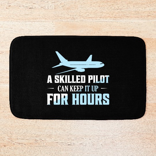 A Skilled Pilot Can Keep It Up For Hours Airline A Bath Mats