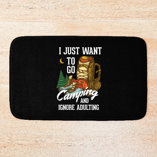I just want to go camping and ignore adulting Bath Mats