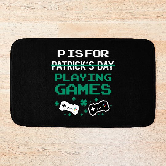P Is For Playing Games St Patrick's Day Funny Bath Mats
