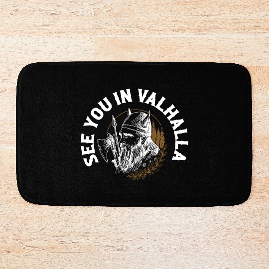 See You In Valhalla Viking Norse Bath Mats