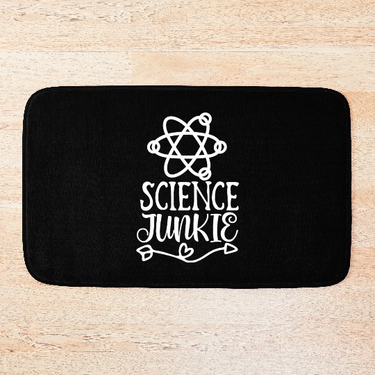 SCIENCE Junkie Nerd Geek Teacher Student Gift Idea Bath Mats