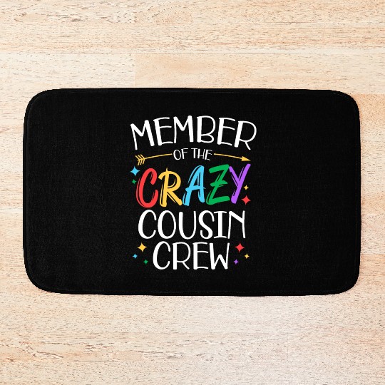 funny Member of the crazy cousin crew gifts Bath Mats