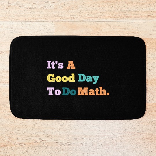 Back To School Its A Good Day To Do Math Teachers Bath Mats