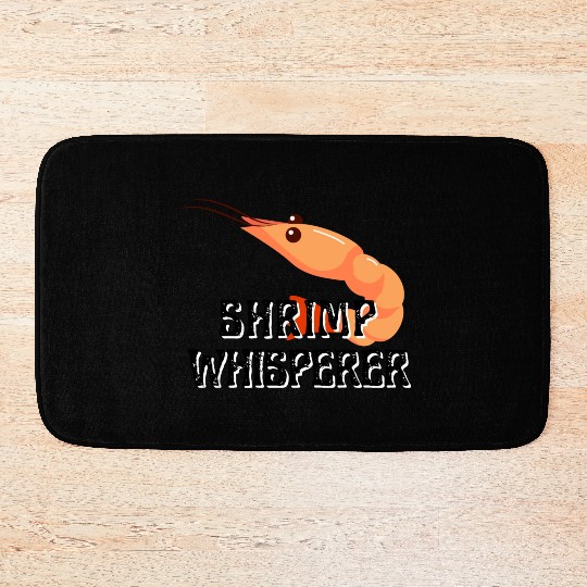 Shrimp Whisperer - Funny Shrimps Lover Bath Mats