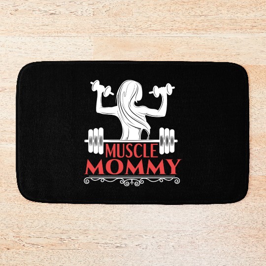 Muscle Mommy fitness saying Bath Mats