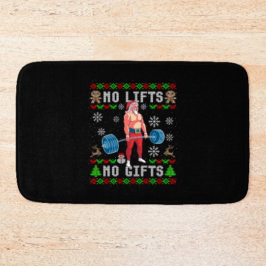 Funny No Lifts No Gifts Ugly Christmas Workout Bath Mats