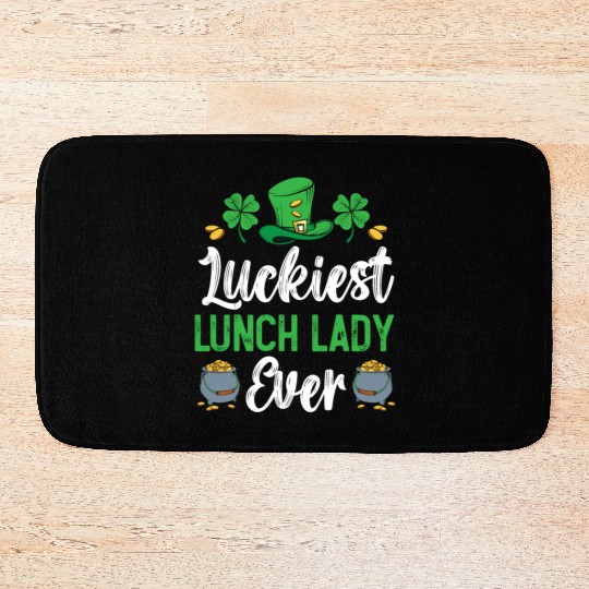 Luckiest Lunch Lady Ever St. Patrick's Day Bath Mats