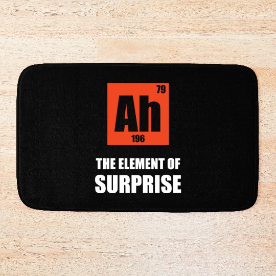 Ah 196 79 the element of surprise Bath Mats