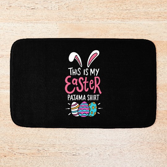 This Is My Easter Pajama Sunday Egg Hunt Holiday Bath Mats