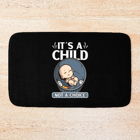 Anti Abortion Conservative Pro Life Sign Gift Bath Mats