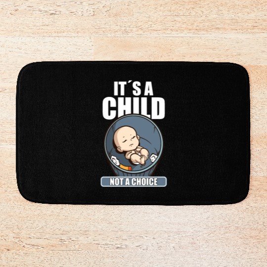 Anti Abortion Conservative Pro Life Sign Gift Bath Mats