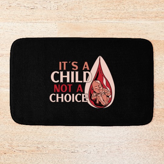 Anti Abortion Conservative Pro Life Sign Gift Bath Mats