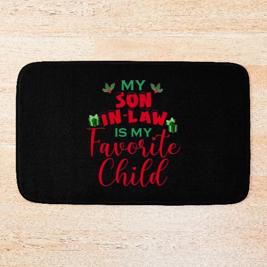 My Son In Law Is My Favorite Child Bath Mats