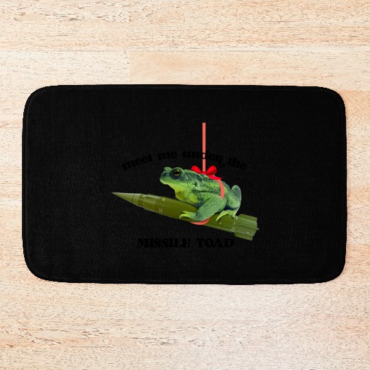 Meet me under the missile toad – mistletoe pun Bath Mats