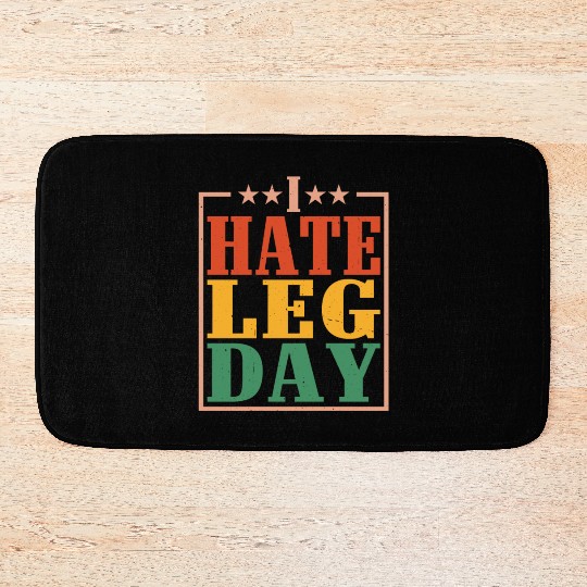 I Hate Leg Day 14 Bath Mats