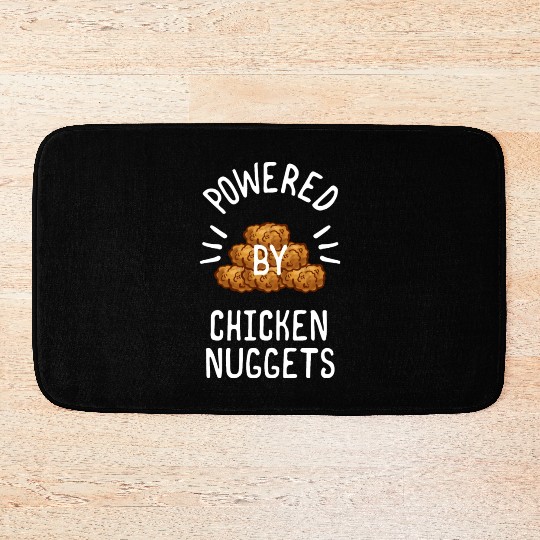Powered By Chicken Nuggets For Chicken Nuggets Bath Mats