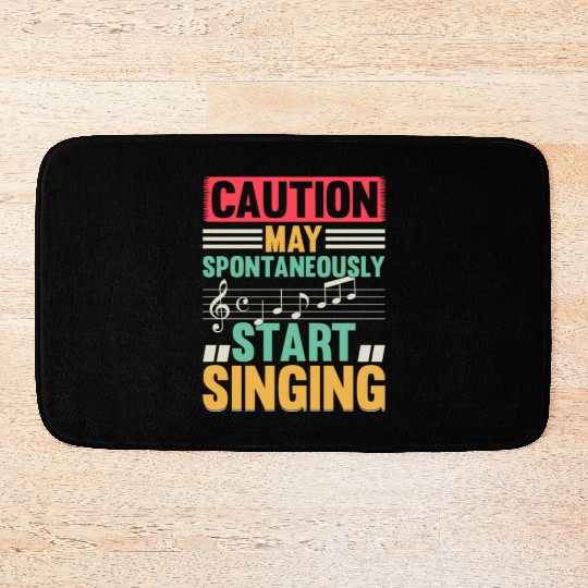 Music Lover - Caution May Spontaneously Start Sing Bath Mats