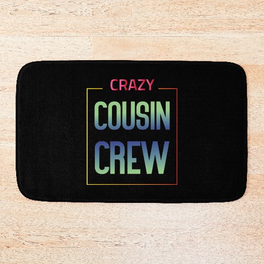 Crazy cousin crew Bath Mats