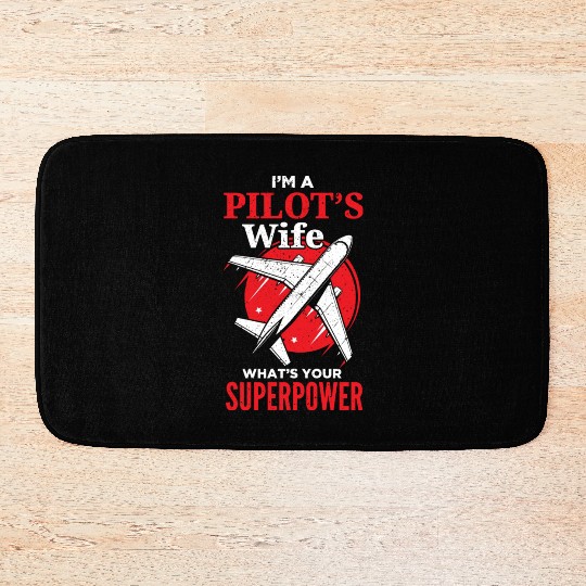 Funny Pilot Wife Girlfriend Aviation Bath Mats