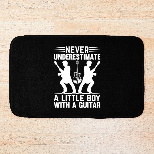 Guitar Player Never Underestimate A Little Boy Wit Bath Mats