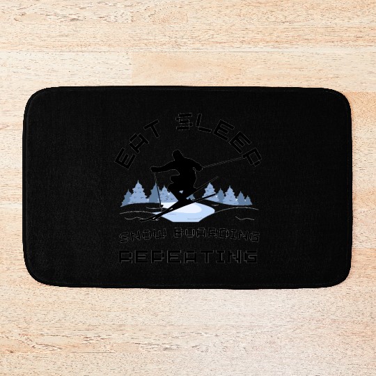 Eat Sleep Snowboarding Repeat Bath Mats