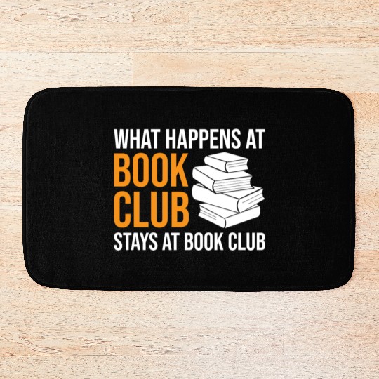 Reading What happens at Book Club stays at Book Cl Bath Mats