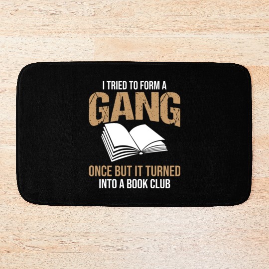 Book Club Gang Joke Pun Saying Slogan Bath Mats