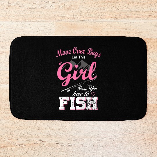 Fishing - Move Over Boys - Pink Style Bath Mats