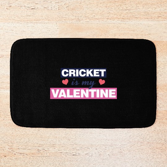 Cricket is my Valentine Gift1728 Bath Mats