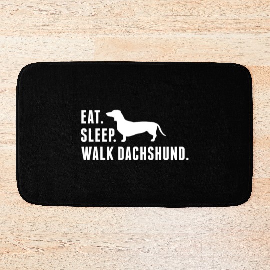 Eat Sleep Walk Dachshund Bath Mats