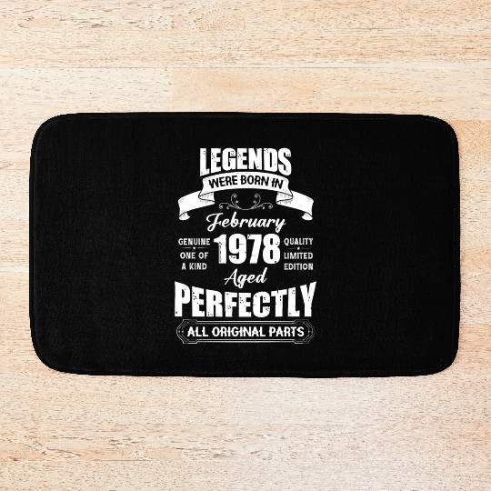 Legends Were Born In February 1978 Birthday Bath Mats