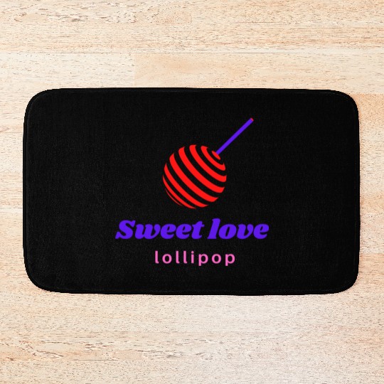 Sweet love -lollipop Bath Mats