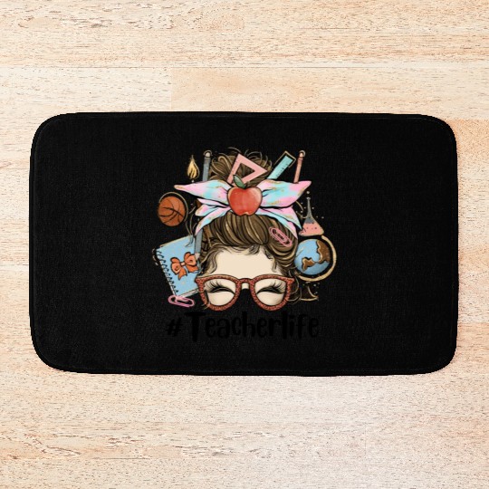Messy Bun Teacher Life Sublimation Bath Mats