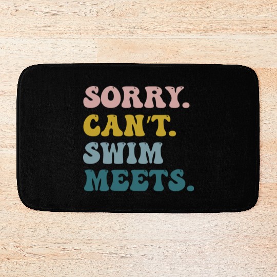 Sorry Can't Swim Meets Bath Mats, Swimmer Bath Mats,