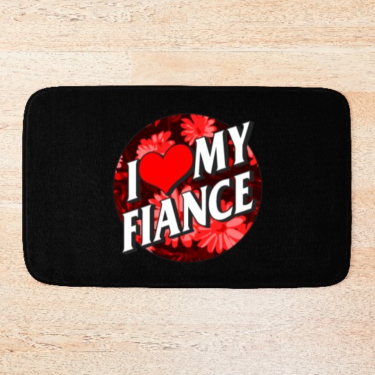 Valentines Bath Mats, I Love My Fiance Heart Floral