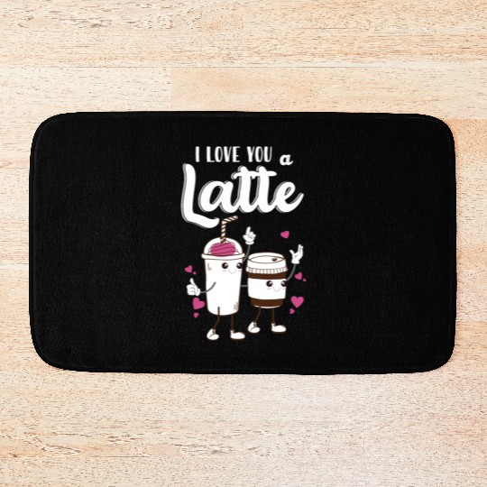 I Love You A Latte Bath Mats