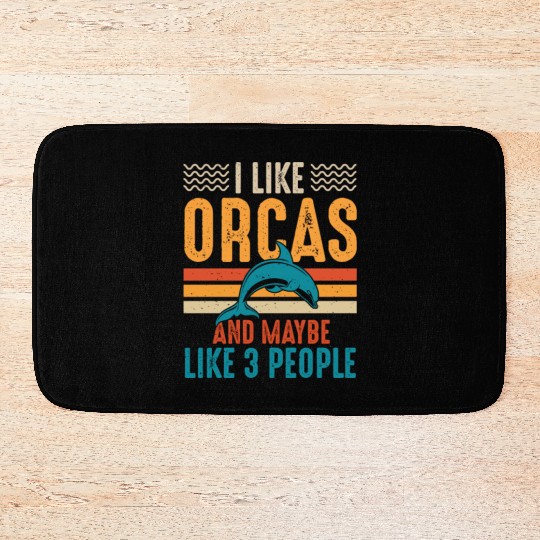 I Like Orcas and Maybe 3 People, Orca Killer Whale Bath Mats