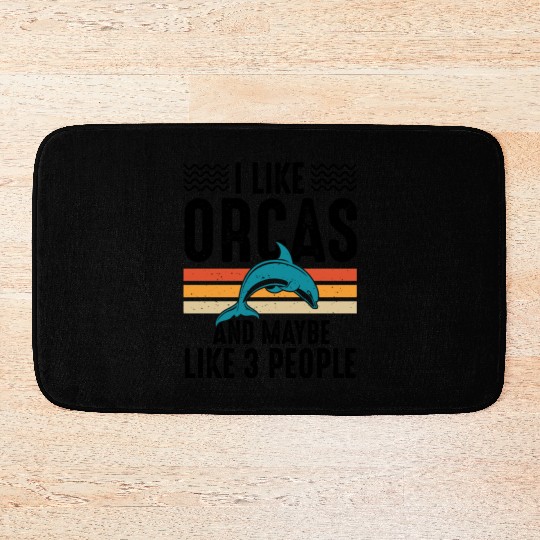 I Like Orcas and Maybe 3 People, Orca Killer Whale Bath Mats