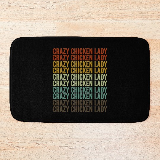 Crazy Chicken Lady Lady Chicken Farmer Bath Mats