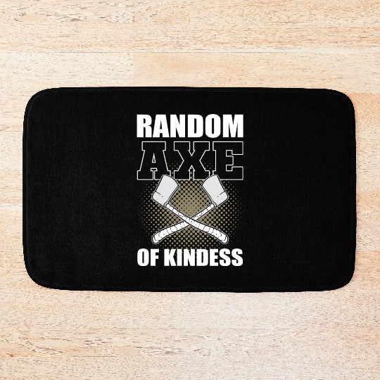 Random Axe Of Kindness Woodcutter Woodworking Bath Mats