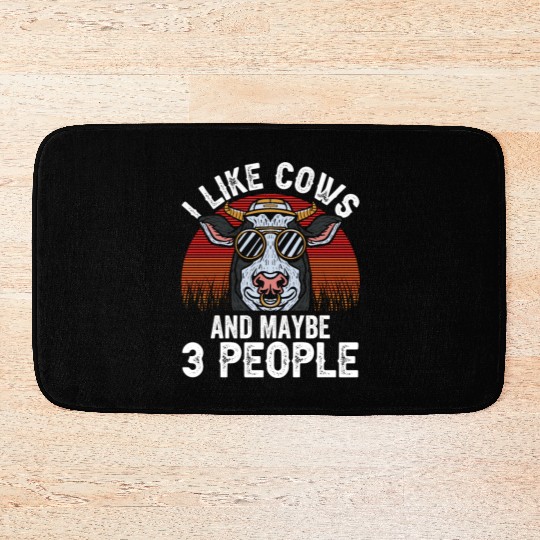 I Like Cows And Maybe 3 People Cow Farm Animals Bath Mats
