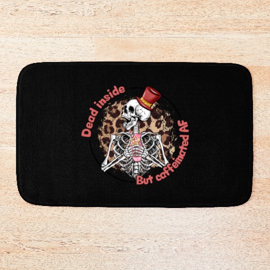 Dead Inside Caffeinated Skeleton Valentine Day Bath Mats