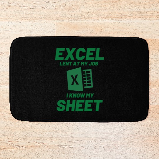 Excel-lent at My Job Funny Accountant Data Analyst Bath Mats