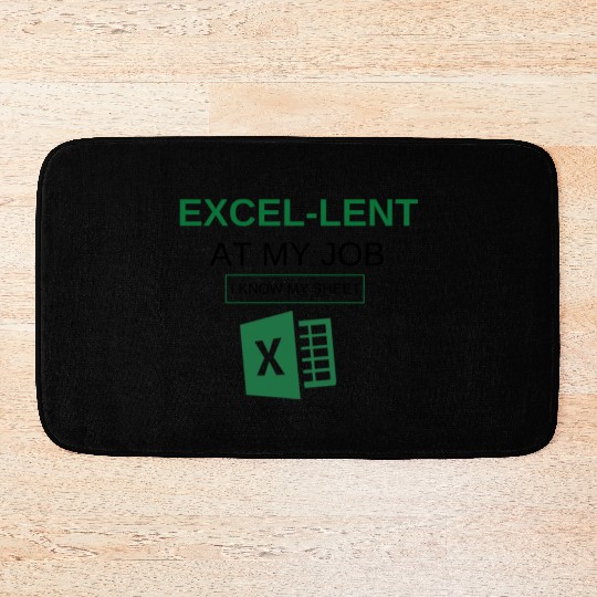 Excel-lent at My Job Funny Accountant Data Analyst Bath Mats